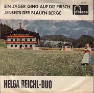 Helga-Reichel-Duo - Ein Jäger Ging Auf Die Pirsch