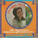 7inch Vinyl Single - Helga Reichel - Alle Menschen Könnten Glücklich Sein