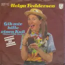 7'' - Helga Feddersen - Gib Mir Bitte Einen Kuß (Dance Little Bird)