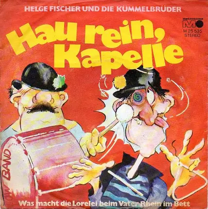 Helge Fischer Und Die Kümmelbrüder - Hau Rein, Kapelle