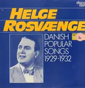 LP - Helge Rosvænge - Danish Popular Songs 1929-1932