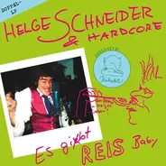 Helge Schneider & Hardcore - Es Gibt Reis, Baby