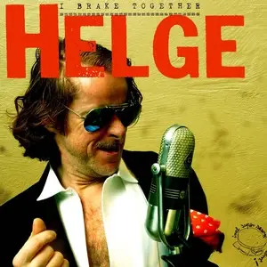 Helge Schneider - I Brake Together