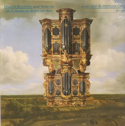 Helger Kesphol - Werke von Lübeck, Buxtehude, Bruhns und Bach