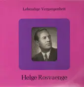 Helge Rosvaenge - Lebendige Vergangenheit