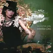 Helicopter Girl - Voodoo Chic