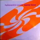 12inch Vinyl Single - Heliocentric World - Some Love