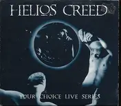 Helios Creed - Your Choice Live Series