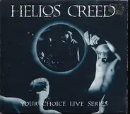 Helios Creed - Your Choice Live Series