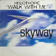 Heliotropic - Walk With Me