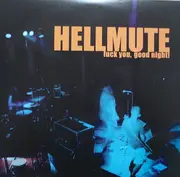 10'' - Hell Mute - Fuck You, Good Night! - Clear Purple