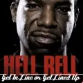 Hell Rell - Get In Line Or Get Lined Up