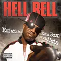 hell rell - Eat with Me or Eat a Box of Bullets