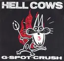 7inch Vinyl Single - Hellcows - G Spot Crush