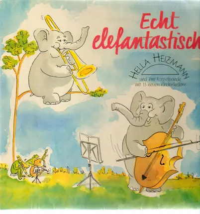 Hella Heizmann , Dirk Schmalenbach , Hans-Werner Scharnowski - Echt Elefantastisch
