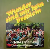 Hella Heizmann - Wunder Sind Mir Kein Problem