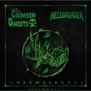 Hellgreaser /The Crimson Ghosts - Greensleeves