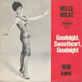 Helle Wilke - Goodnight, Sweetheart, Goodnight