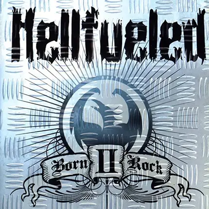 Hellfueled - Born II Rock