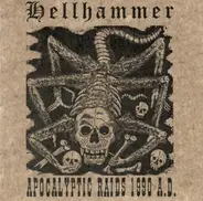 Hellhammer - Apocalyptic Raids 1990 A.D.