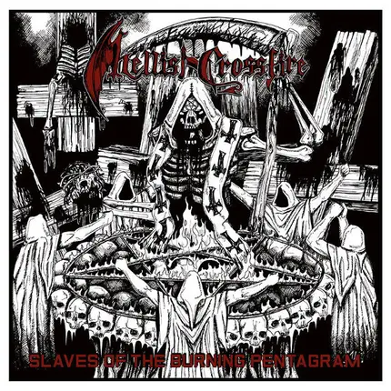 Hellish Crossfire - Slaves of the Burning Pentagram