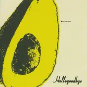 Hellogoodbye - Hellogoodbye
