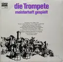 LP - Hellmut Schneidewind , Kölner Kammerorchester , Helmut Müller-Brühl - Die Trompete Meisterhaft Gespielt