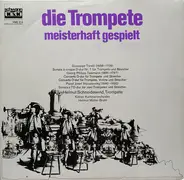 Hellmut Schneidewind , Kölner Kammerorchester , Helmut Müller-Brühl - Die Trompete Meisterhaft Gespielt
