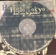 CD - Hello Tokyo - Don't Cry In Public - EP