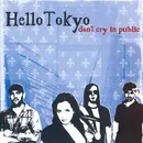 CD - Hello Tokyo - Don't Cry In Public - EP