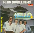 7inch Vinyl Single - Hello - Hi Ho Silver Lining