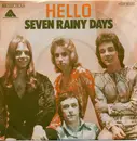 7'' - Hello - Seven Rainy Days
