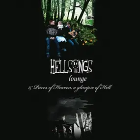 Hellsongs - Lounge/Pieces Of Heaven,A Glimpse Of Hell
