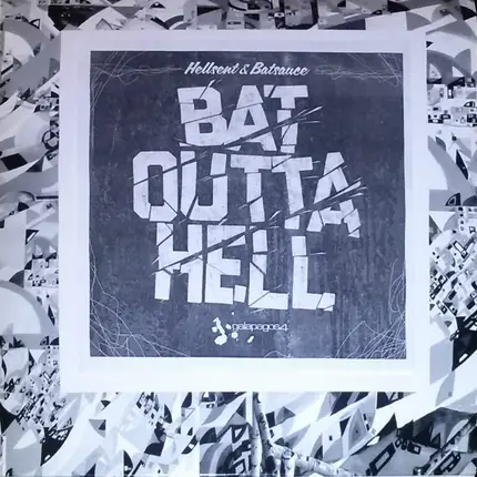 Hellsent & Batsauce - Bat Outta Hell