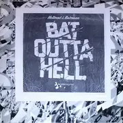 LP - Hellsent & Batsauce - Bat Outta Hell