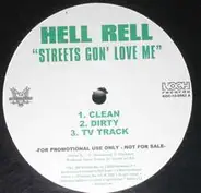 Hell Rell - Streets Gon' Love Me / I Ain't Playin' Wit 'Em