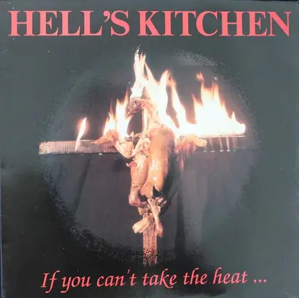 Hell's Kitchen - If You Can't Take The Heat...