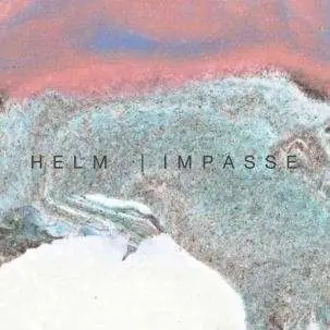 HELM - IMPASSE