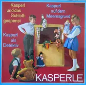 Kasperle - Und Das Schloßgespenst / Als Detektiv / Auf Dem Meeresgrund