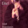 CD - Helmut Eisel - Bläst Brandwein
