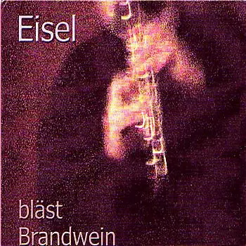 Helmut Eisel - Bläst Brandwein
