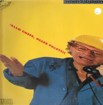 Helmut F. Albrecht - 'Allo Chefe, Alles Paletti!