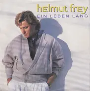 Helmut Frey - Ein Leben Lang