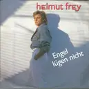 7inch Vinyl Single - Helmut Frey - Engel Lügen Nicht