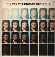 Helmut Koellen, Helmut Köllen - You Won't See Me