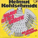 7inch Vinyl Single - Helmut Kohlschmidt - Helmut Ist Der Größte