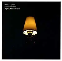 Helmut Kagerer , Andreas Dombert - Night Of Jazz Guitars