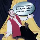 CD - Helmut Kuhne - Willkommen Im Club Der Guten Laune