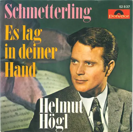 Helmut Högl - Schmetterling / Es lag in deiner Hand