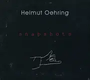 CD - Helmut Oehring - Snapshots - Digipak